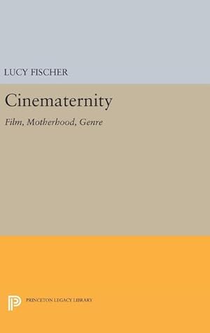 Imagen del vendedor de Cinematernity : Film, Motherhood, Genre a la venta por AHA-BUCH GmbH