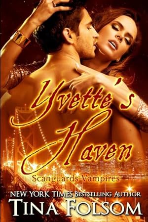 Seller image for Yvette's Haven (Scanguards Vampires #4) for sale by AHA-BUCH GmbH
