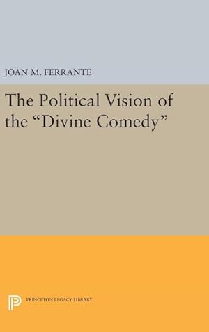 Immagine del venditore per The Political Vision of the Divine Comedy venduto da AHA-BUCH GmbH