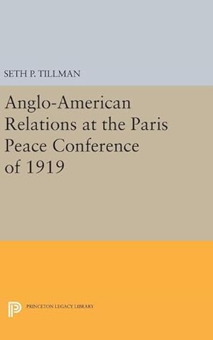 Seller image for Anglo-American Relations at the Paris Peace Conference of 1919 for sale by AHA-BUCH GmbH