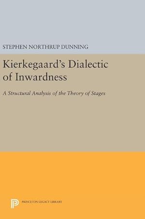 Immagine del venditore per Kierkegaard's Dialectic of Inwardness : A Structural Analysis of the Theory of Stages venduto da AHA-BUCH GmbH