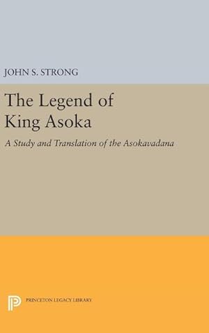 Immagine del venditore per The Legend of King Asoka : A Study and Translation of the Asokavadana venduto da AHA-BUCH GmbH