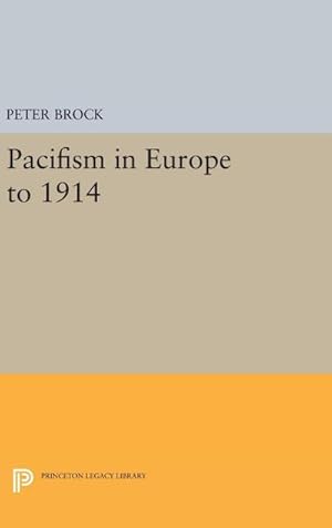 Immagine del venditore per Pacifism in Europe to 1914 venduto da AHA-BUCH GmbH