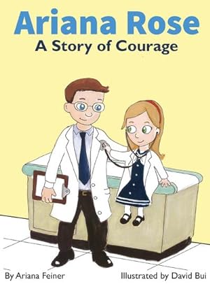 Seller image for Ariana Rose : A Story of Courage for sale by AHA-BUCH GmbH