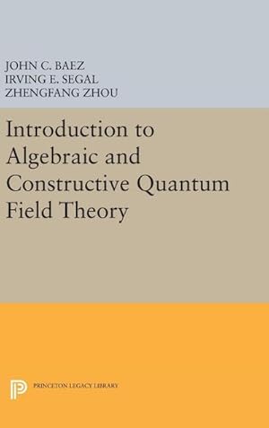 Immagine del venditore per Introduction to Algebraic and Constructive Quantum Field Theory venduto da AHA-BUCH GmbH