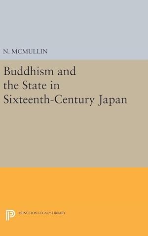 Seller image for Buddhism and the State in Sixteenth-Century Japan for sale by AHA-BUCH GmbH
