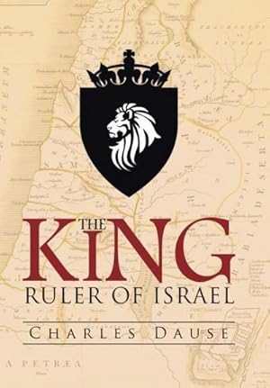 Seller image for The King : Ruler of Israel for sale by AHA-BUCH GmbH