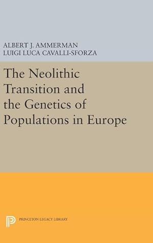 Immagine del venditore per The Neolithic Transition and the Genetics of Populations in Europe venduto da AHA-BUCH GmbH
