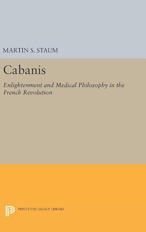 Image du vendeur pour Cabanis : Enlightenment and Medical Philosophy in the French Revolution mis en vente par AHA-BUCH GmbH