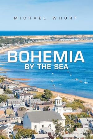 Image du vendeur pour Bohemia by the Sea mis en vente par AHA-BUCH GmbH