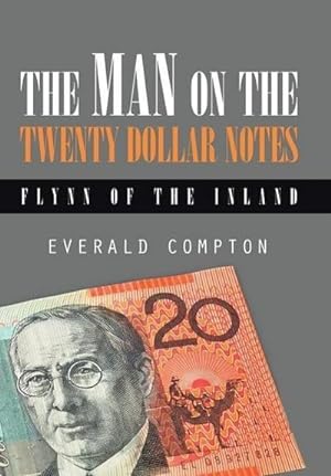 Bild des Verkufers fr The Man on the Twenty Dollar Notes : Flynn of the Inland zum Verkauf von AHA-BUCH GmbH