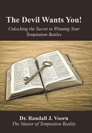 Bild des Verk�ufers f�r The Devil Wants You! : Unlocking the Secret to Winning Your Temptation Battles zum Verkauf von AHA-BUCH GmbH