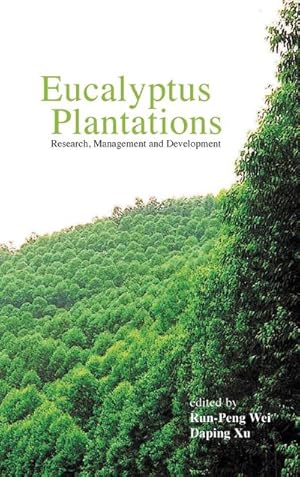 Bild des Verkufers fr EUCALYPTUS PLANTATIONS : RESEARCH, MANAGEMENT AND DEVELOPMENT - PROCEEDINGS OF THE INTERNATIONAL SYMPOSIUM zum Verkauf von AHA-BUCH GmbH