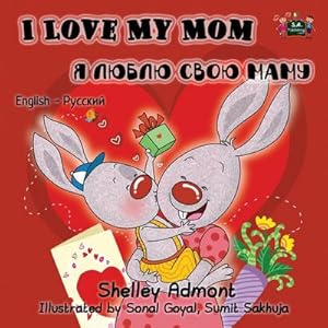 Seller image for I Love My Mom : English Russian Bilingual Edition for sale by AHA-BUCH GmbH