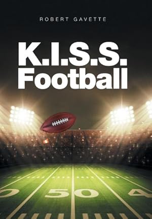 Seller image for K.I.S.S. Football for sale by AHA-BUCH GmbH