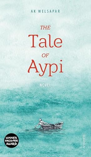 Seller image for The Tale of Aypi for sale by AHA-BUCH GmbH