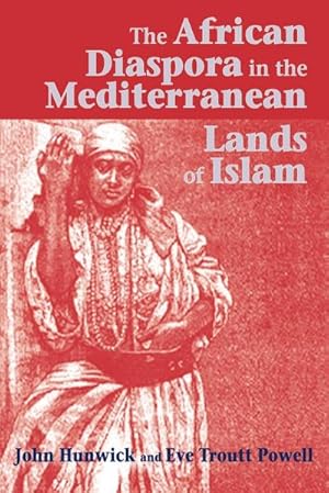 Imagen del vendedor de The African Diaspora in the Mediterranean Lands of Islam a la venta por AHA-BUCH GmbH