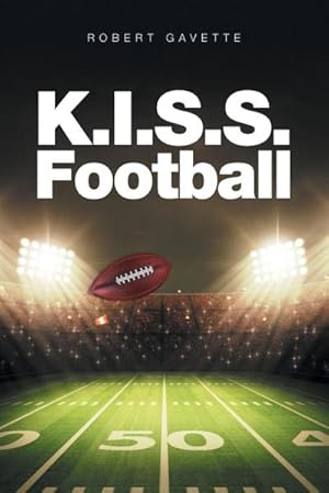 Seller image for K.I.S.S. Football for sale by AHA-BUCH GmbH