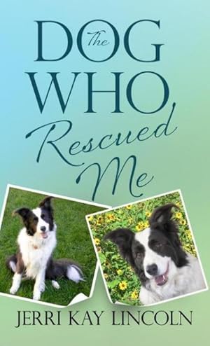 Seller image for The Dog Who Rescued Me for sale by AHA-BUCH GmbH