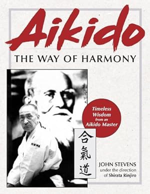 Image du vendeur pour Aikido : The Way of Harmony mis en vente par AHA-BUCH GmbH