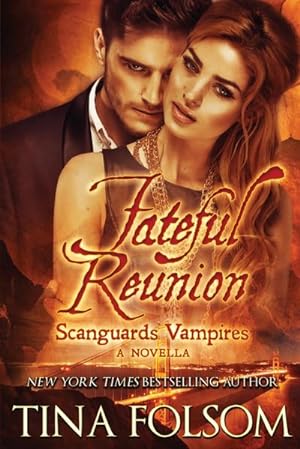 Seller image for Fateful Reunion (Scanguards Vampires #11.5) : Mortal Wish) for sale by AHA-BUCH GmbH