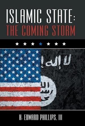Imagen del vendedor de Islamic State : The Coming Storm a la venta por AHA-BUCH GmbH