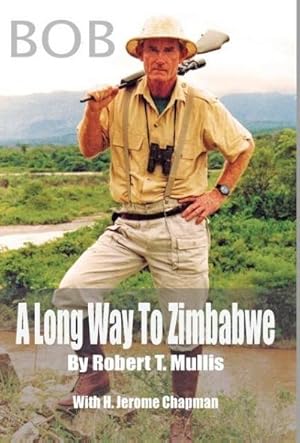 Bild des Verkufers fr BOB : A Long Way To Zimbabwe zum Verkauf von AHA-BUCH GmbH