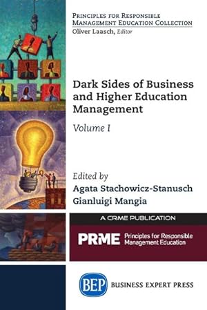 Seller image for Dark Sides of Business and Higher Education Management, Volume I for sale by AHA-BUCH GmbH