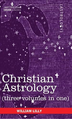 Immagine del venditore per Christian Astrology (Three Volumes in One) venduto da AHA-BUCH GmbH