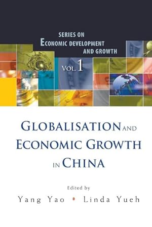 Seller image for GLOBALISATION AND ECONOMIC GROWTH IN CHINA for sale by AHA-BUCH GmbH