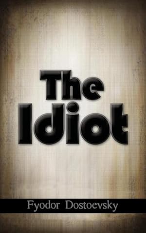 Immagine del venditore per The Idiot venduto da AHA-BUCH GmbH