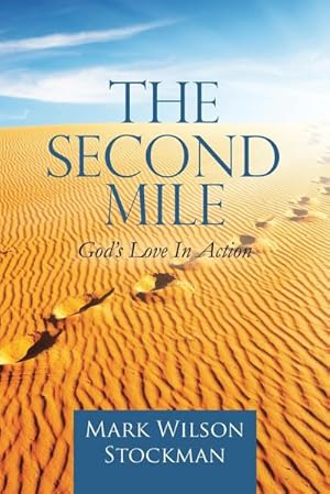 Immagine del venditore per The Second Mile : God's Love In Action. venduto da AHA-BUCH GmbH