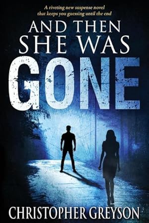 Seller image for And Then She Was Gone for sale by AHA-BUCH GmbH