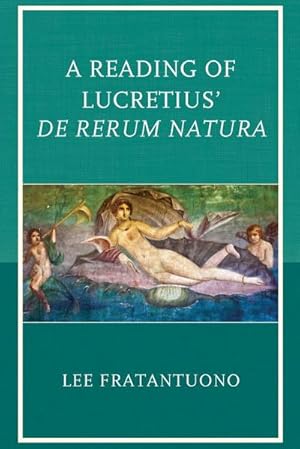 Imagen del vendedor de A Reading of Lucretius' De Rerum Natura a la venta por AHA-BUCH GmbH