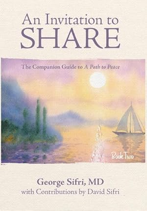 Seller image for An Invitation to Share : The Companion Guide to a Path to Peace for sale by AHA-BUCH GmbH