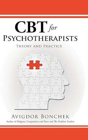 Imagen del vendedor de CBT for Psychotherapists : Theory and Practice a la venta por AHA-BUCH GmbH
