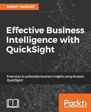 Seller image for Effective Business Intelligence with QuickSight for sale by AHA-BUCH GmbH