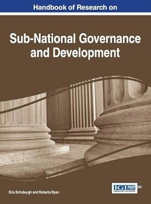 Imagen del vendedor de Handbook of Research on Sub-National Governance and Development a la venta por AHA-BUCH GmbH