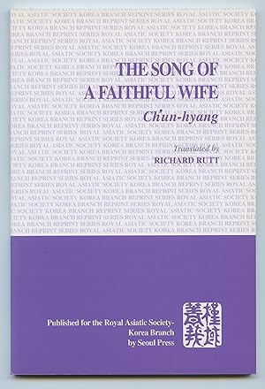 Imagen del vendedor de The Song of a Faithful Wife; Ch'un-hyang a la venta por Attic Books (ABAC, ILAB)