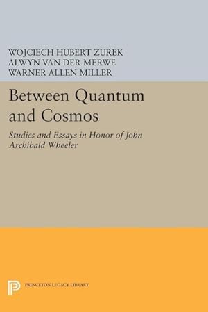 Bild des Verkufers fr Between Quantum and Cosmos : Studies and Essays in Honor of John Archibald Wheeler zum Verkauf von AHA-BUCH GmbH