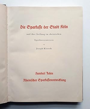 Bild des Verkufers fr Die Sparkasse der Stadt Kln und ihre Stellung im rheinischen Sparkassenwesen - Orig.-Ausgabe von 1926 zum Verkauf von Verlag IL Kunst, Literatur & Antiquariat