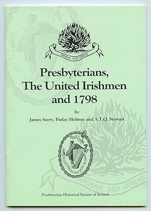 Imagen del vendedor de Presbyterians, The United Irishmen and 1798 a la venta por Attic Books (ABAC, ILAB)