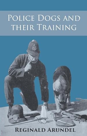 Image du vendeur pour Police Dogs and their Training mis en vente par AHA-BUCH GmbH