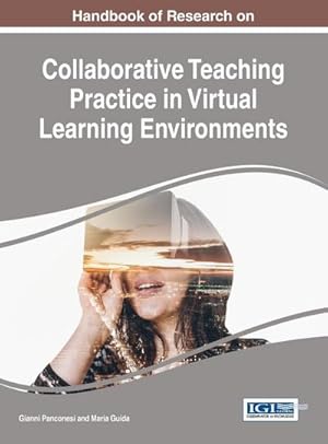 Image du vendeur pour Handbook of Research on Collaborative Teaching Practice in Virtual Learning Environments mis en vente par AHA-BUCH GmbH