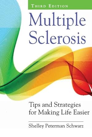 Bild des Verkufers fr Multiple Sclerosis : Tips and Strategies for Making Life Easier zum Verkauf von AHA-BUCH GmbH