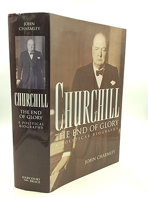 Seller image for CHURCHILL: THE END OF GLORY; A Political Biography for sale by Kubik Fine Books Ltd., ABAA