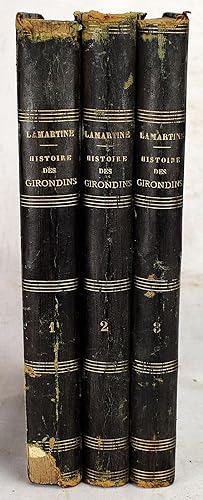 Histoire Des Girondins (3 Vols) (1865-1866)