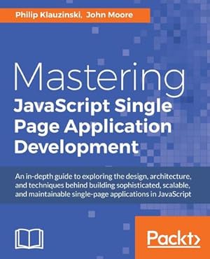 Image du vendeur pour Mastering JavaScript Single Page Application Development mis en vente par AHA-BUCH GmbH