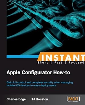 Imagen del vendedor de Instant Apple Configurator How-to a la venta por AHA-BUCH GmbH