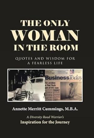 Immagine del venditore per The Only Woman in the Room : Quotes and Wisdom for a Fearless Life venduto da AHA-BUCH GmbH